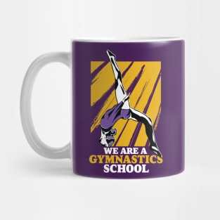 We Are a Gymnastics School // Funny Purple and Gold Gymnast Mug